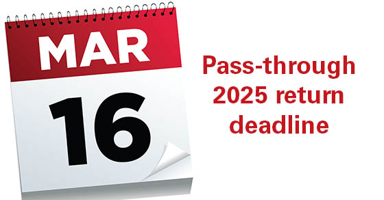 Calendar page that states March 16, text that says pass-through 2025 return deadline